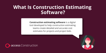 What is Construction Estimating Software?