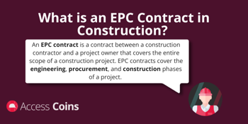 What is an EPC Contract and an EPC Contractor in Construction?