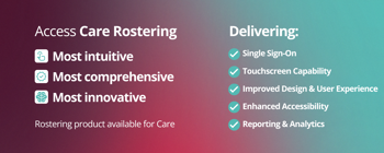 Access Care Rostering Benefits