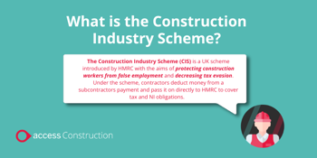 What is the Construction Industry Scheme?