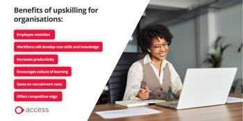 Benefits of upskilling for organisations  