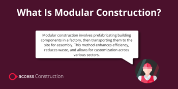 What is modular construction?