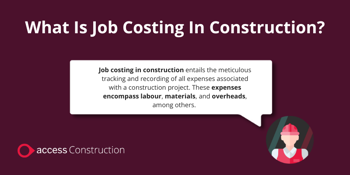 What is job costing in construction?